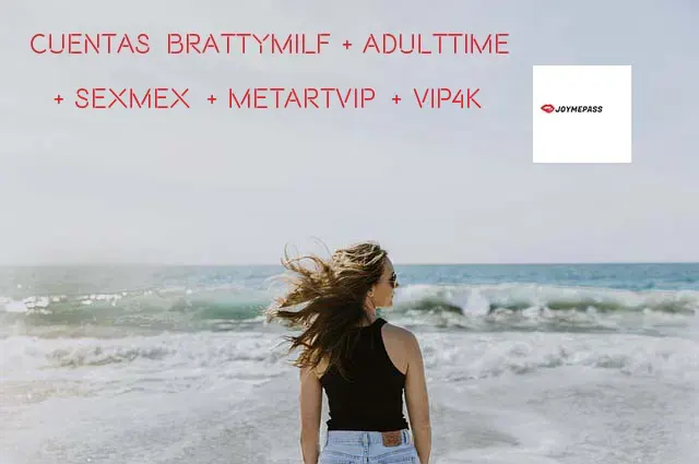 Cuentas premium porno Brattymilf gratis, extra Adulttime, Bangbros,Vip4k, Sexmex